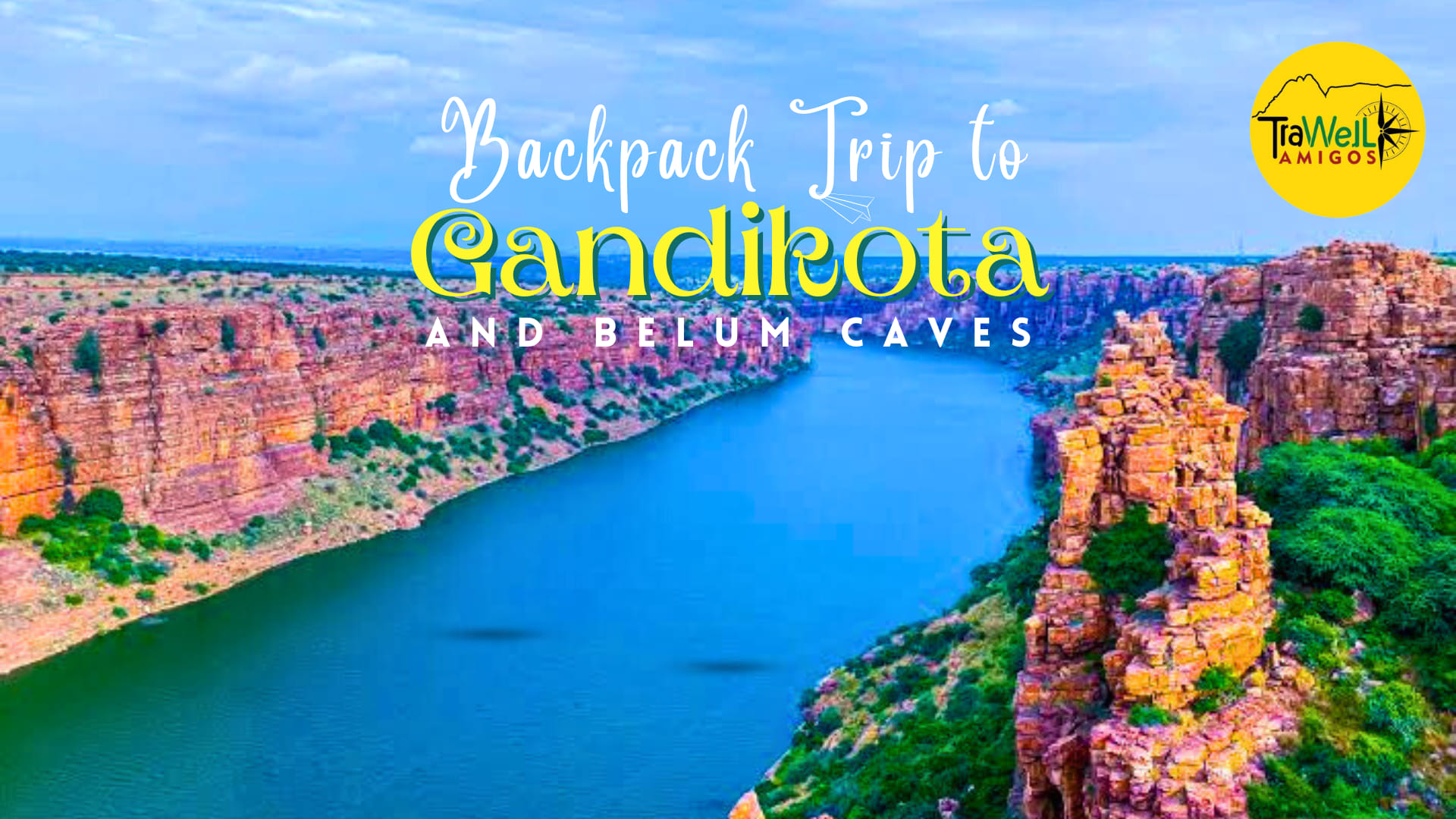 Backpack trip to scenic Gandikota and Belum Caves.