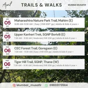 April trails and walks schedule by Mumbai Musafir.