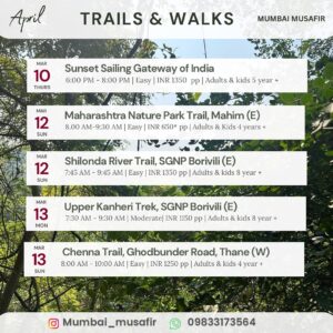 April trails and walks schedule in Mumbai.