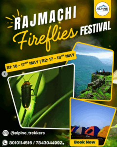 Rajmachi Fireflies Festival May 16-18, trekking adventure.