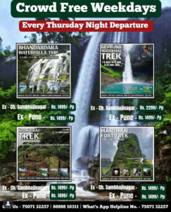 Weekday treks: Bhandardara, Devkund, Kalsubai, Harihar Fort.