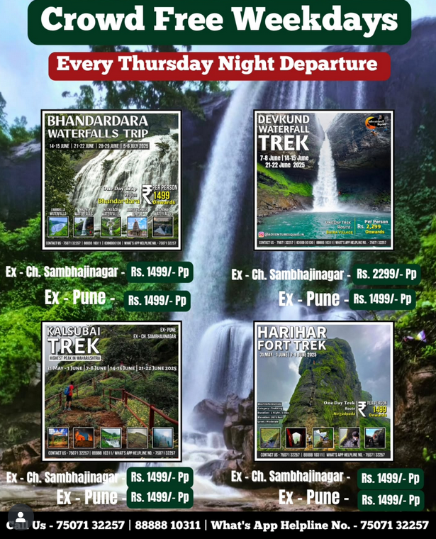 Weekday treks: Bhandardara, Devkund, Kalsubai, Harihar Fort.