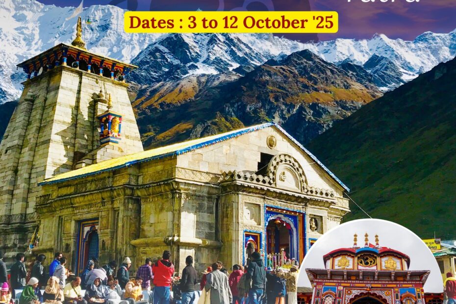Kedarnath Badrinath Yatra, October 2025 pilgrimage tour.