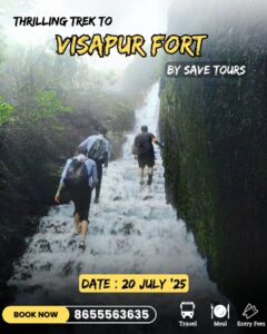 Hiking Visapur Fort, July 20, contact 8655563635.