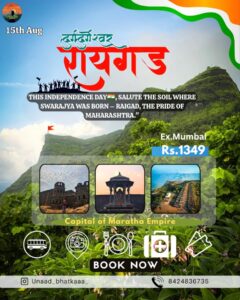 Raigad trip offer for Independence Day celebration.