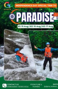 Independence Day trek adventure to Paradise in August.