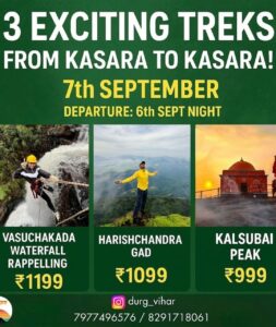 Exciting treks Kasara: Vasuchakada, Harishchandra, Kalsubai.
