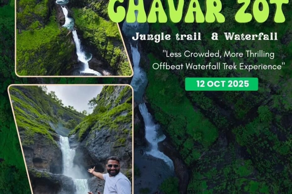 aHAVAR 2OT Jungle trail & Waterfall ops "Less Crowded, More Thrilling . Offbeat Waterfall Trek Experience” 12 OCT 2025 +91 98