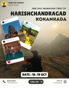 “ TEAM FORT SEEKERS Tour & Travel ONE DAY MONSOON Trek TO Harishchandragad KOKANKADA >, WHATSAPP CALLUS +91 9321496467 CALLUS